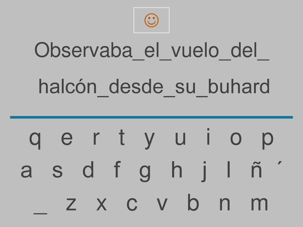 q e r t y u i o p a s d f g h j l ñ ´ _ z x c v b n m