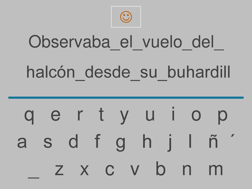 q e r t y u i o p a s d f g h j l ñ ´ _ z x c v b n m