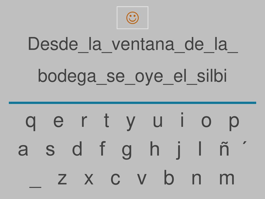 q e r t y u i o p a s d f g h j l ñ ´ _ z x c v b n m