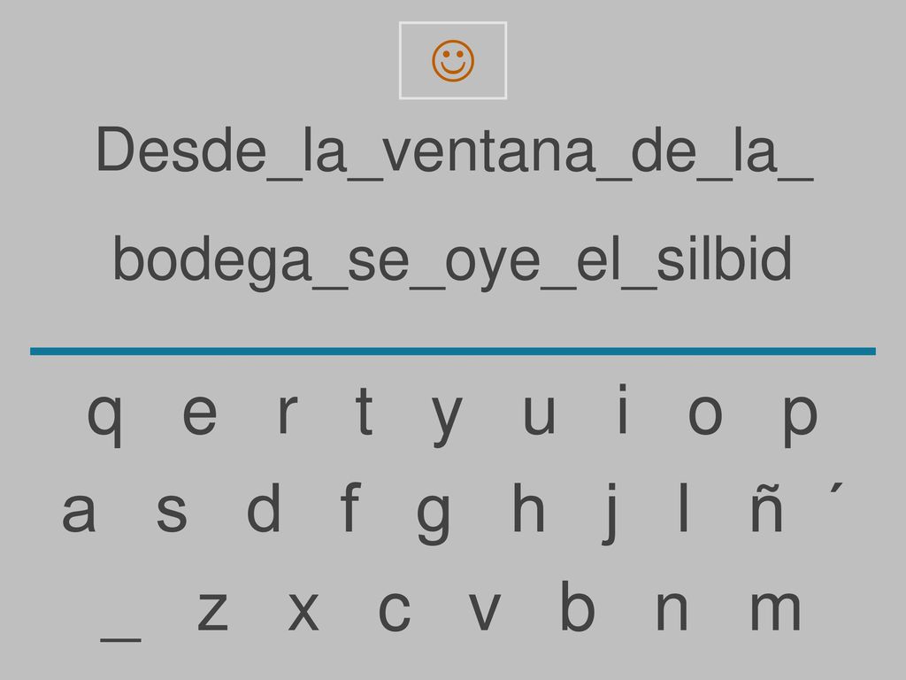 q e r t y u i o p a s d f g h j l ñ ´ _ z x c v b n m