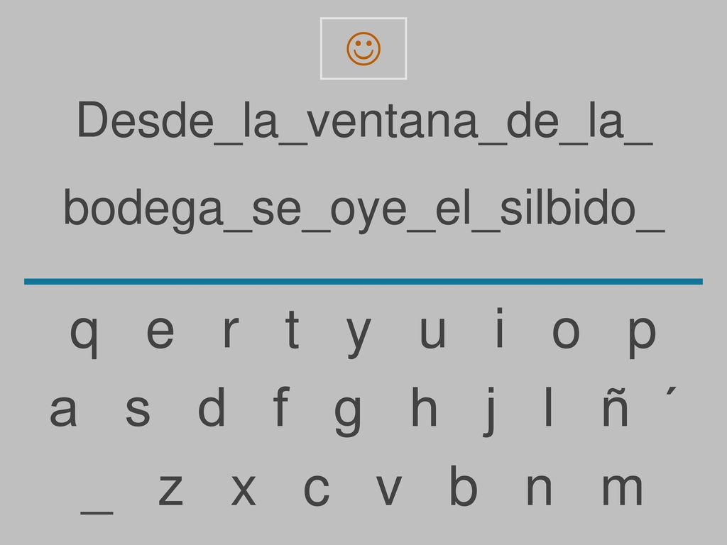q e r t y u i o p a s d f g h j l ñ ´ _ z x c v b n m
