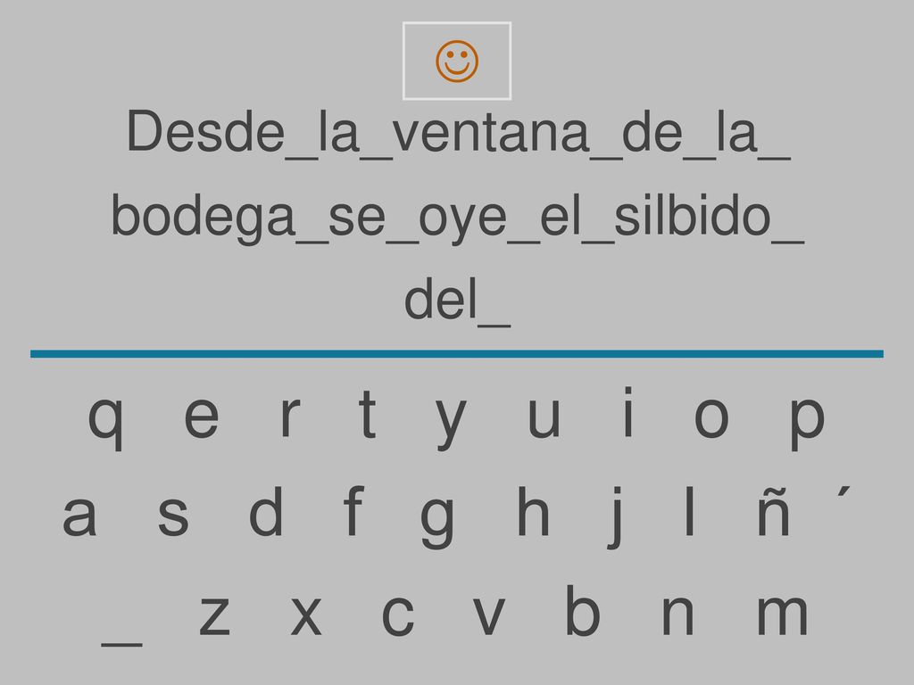 q e r t y u i o p a s d f g h j l ñ ´ _ z x c v b n m 