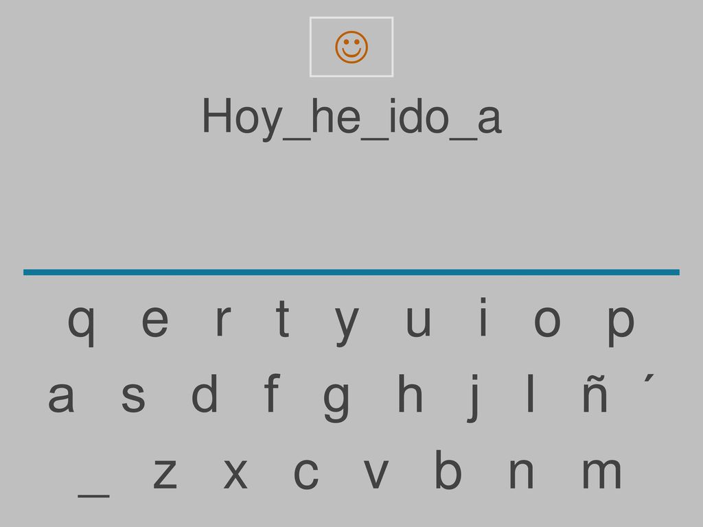  Hoy_he_ido_a. q e r t y u i o p.