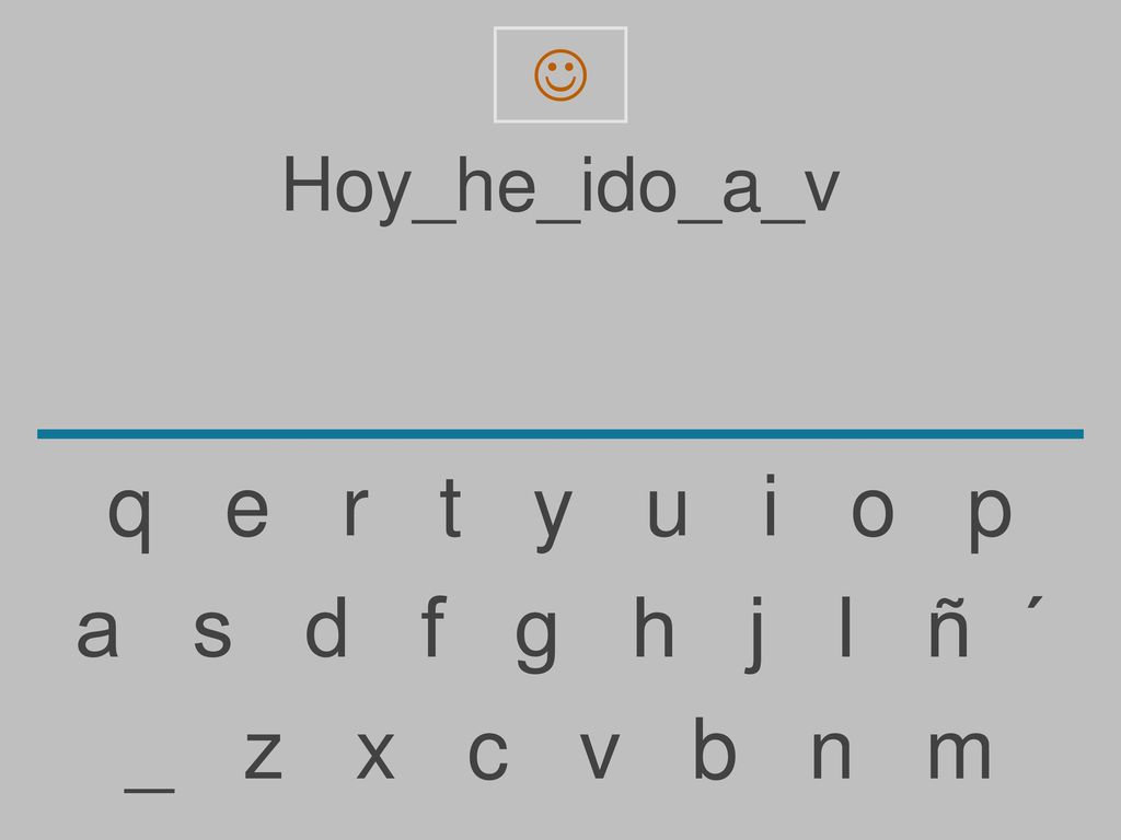  Hoy_he_ido_a_v. q e r t y u i o p.
