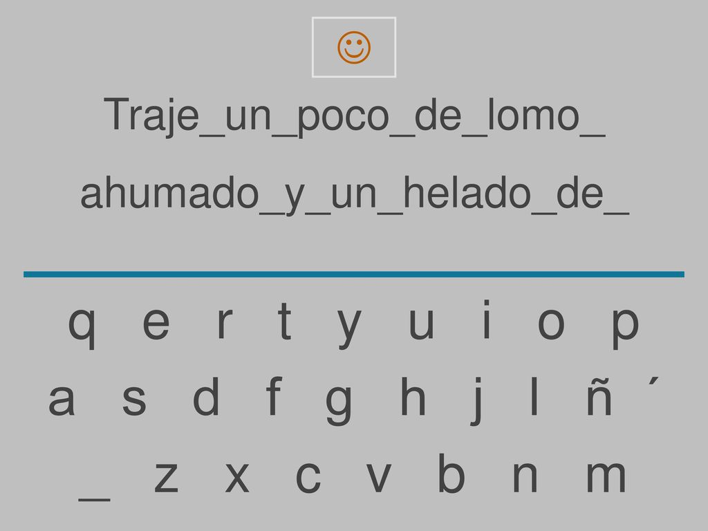 q e r t y u i o p a s d f g h j l ñ ´ _ z x c v b n m 