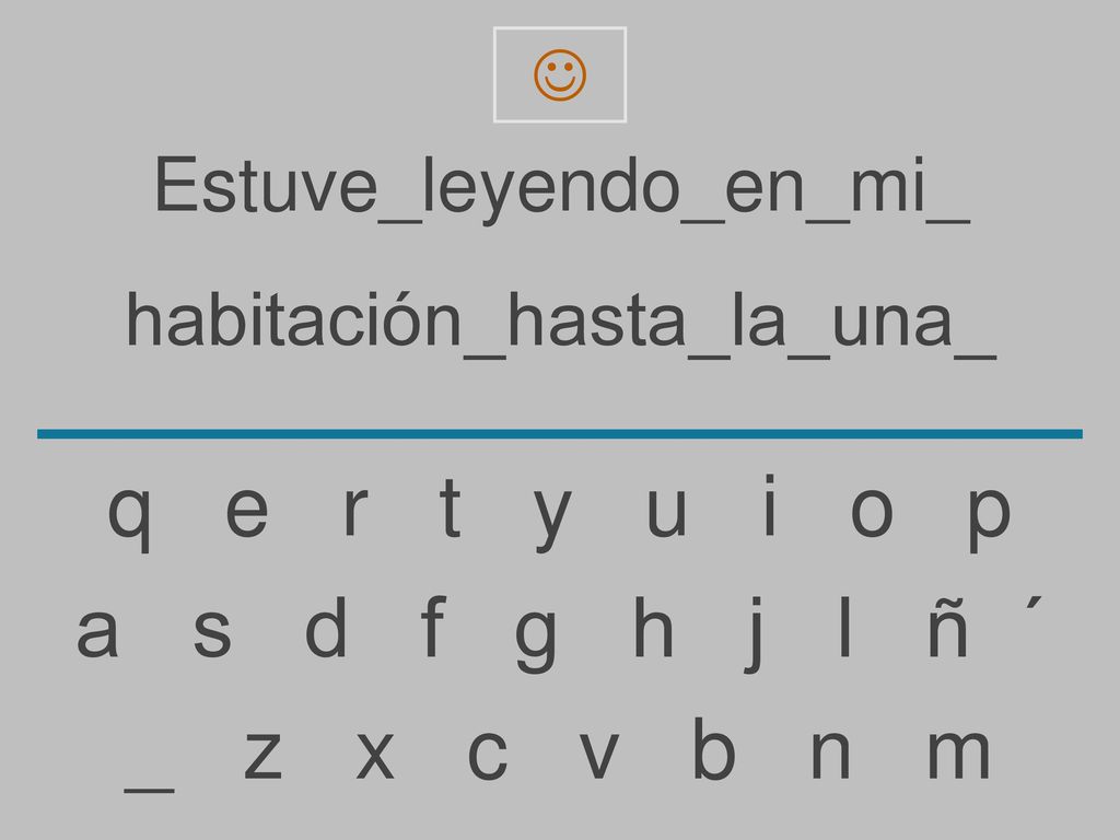q e r t y u i o p a s d f g h j l ñ ´ _ z x c v b n m
