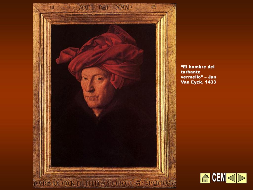 El hombre del turbante vermello – Jan Van Eyck. 1433