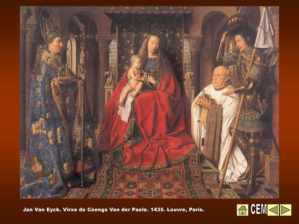 Jan Van Eyck. Virxe do Cóengo Van der Paele Louvre, París.