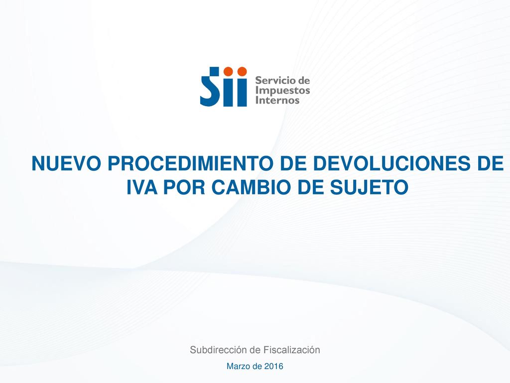 NUEVO PROCEDIMIENTO DE DEVOLUCIONES DE IVA POR CAMBIO DE SUJETO