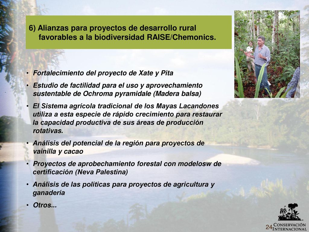6) Alianzas para proyectos de desarrollo rural favorables a la biodiversidad RAISE/Chemonics.