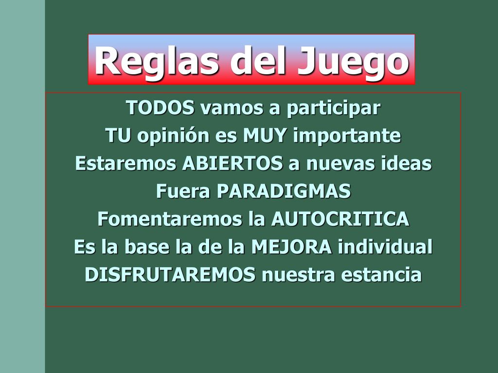 Reglas del Juego TODOS vamos a participar TU opinión es MUY importante