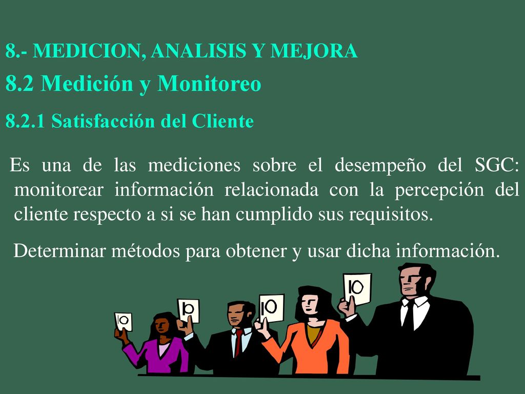 8.2 Medición y Monitoreo 8.- MEDICION, ANALISIS Y MEJORA