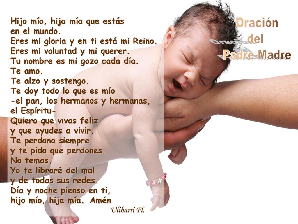 Oración del Padre-Madre Hijo mío, hija mía que estás en el mundo.
