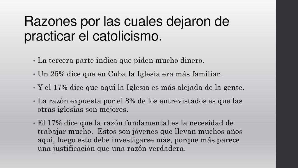 Razones por las cuales dejaron de practicar el catolicismo.