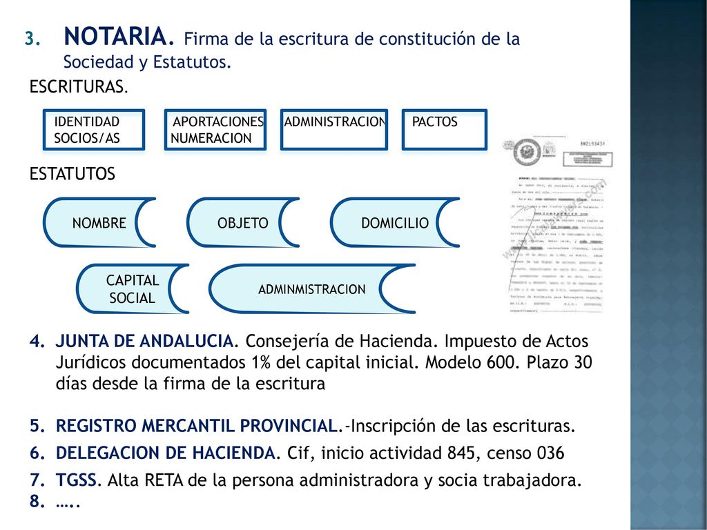 NOTARIA. Firma de la escritura de constitución de la Sociedad y Estatutos.