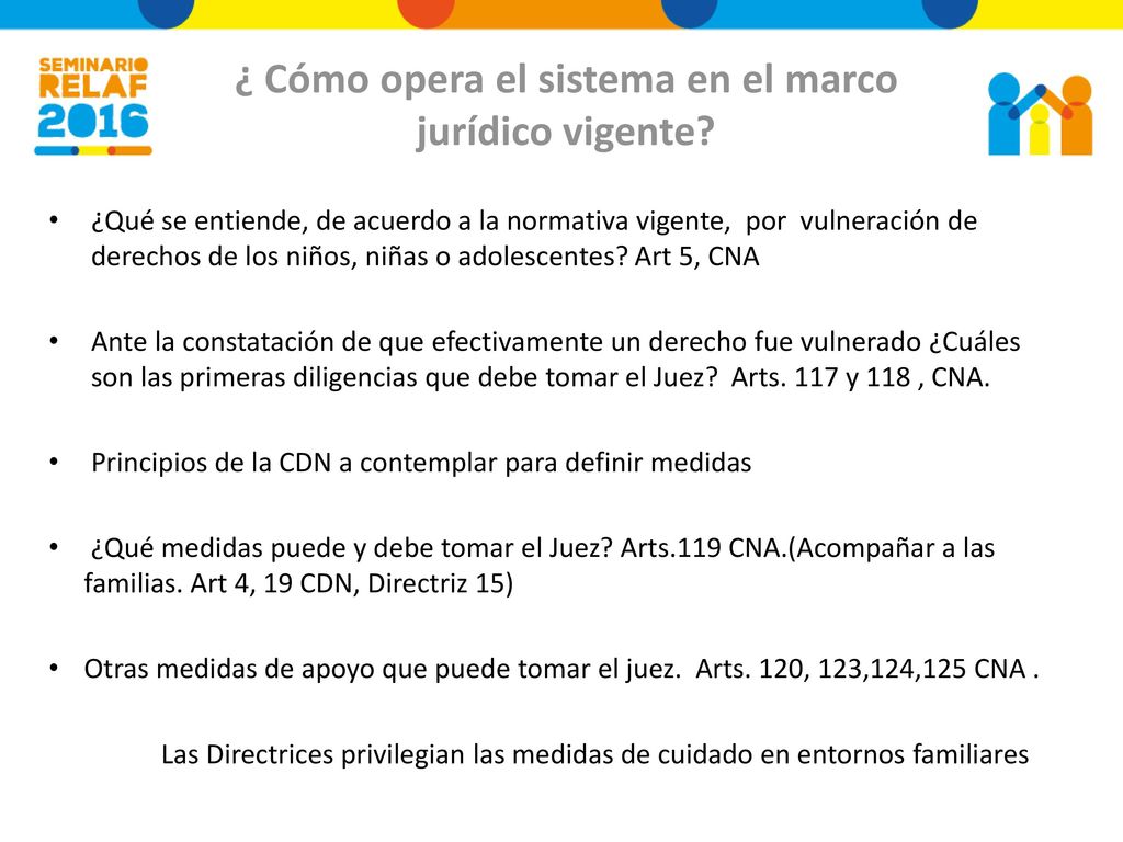 ¿ Cómo opera el sistema en el marco jurídico vigente