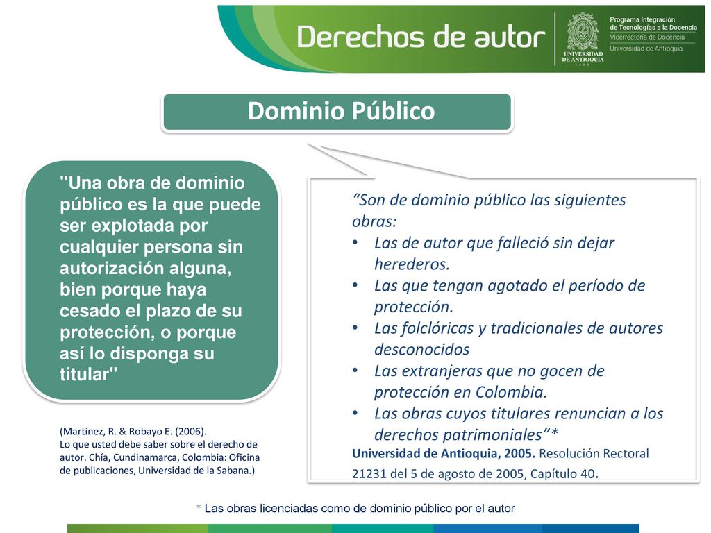 * Las obras licenciadas como de dominio público por el autor