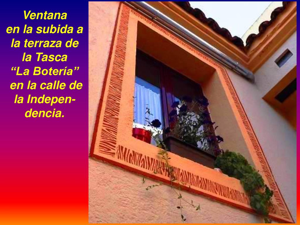 en la subida a la terraza de en la calle de la Indepen-dencia.