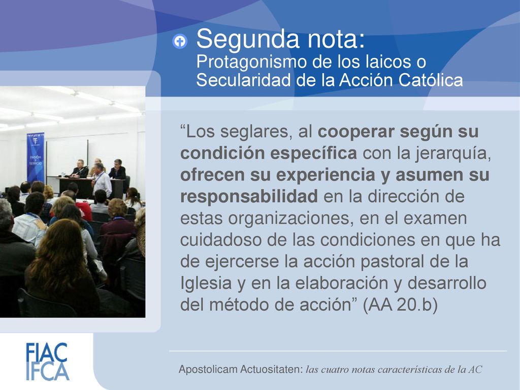 Segunda nota: Protagonismo de los laicos o Secularidad de la Acción Católica