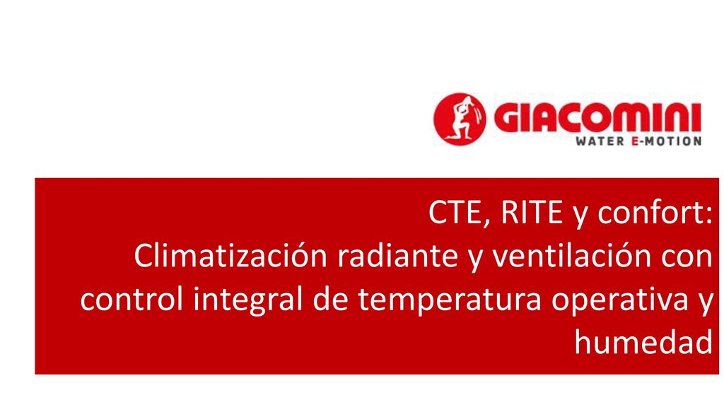 CTE, RITE y confort: Climatización radiante y ventilación con control integral de temperatura operativa y humedad