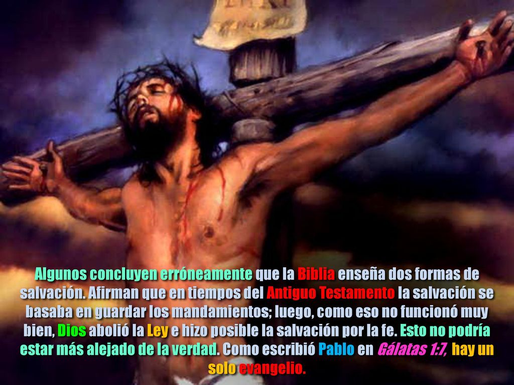 Algunos concluyen erróneamente que la Biblia enseña dos formas de salvación.