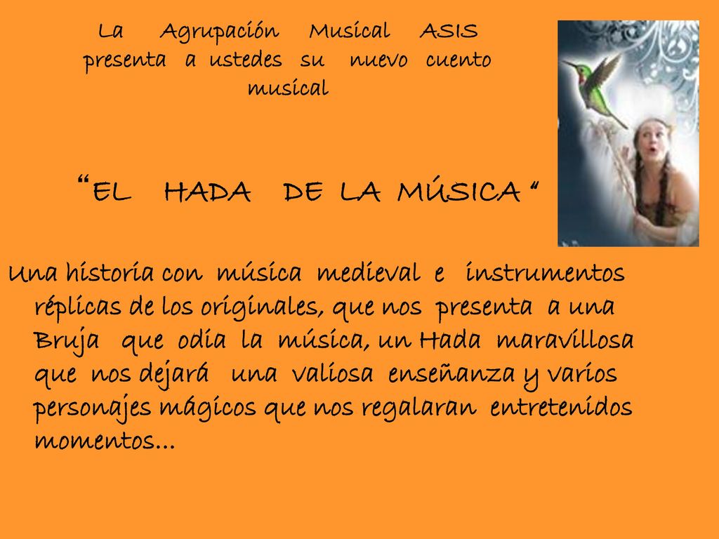 La Agrupación Musical ASIS presenta a ustedes su nuevo cuento musical