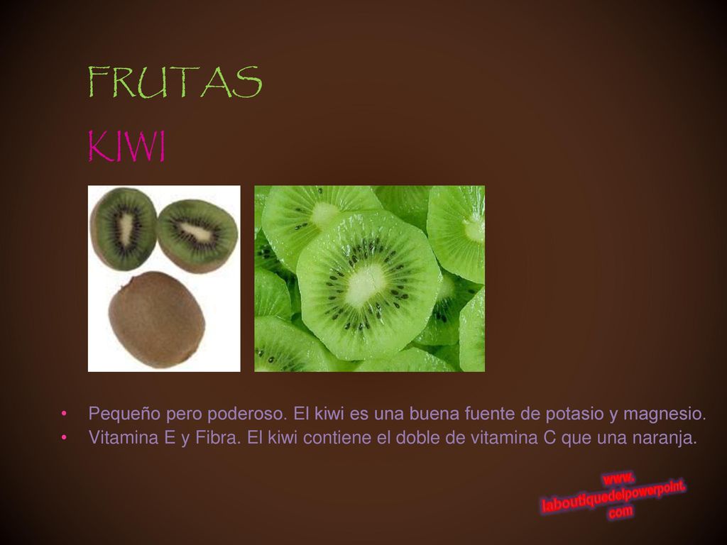 FRUTAS KIWI. Pequeño pero poderoso. El kiwi es una buena fuente de potasio y magnesio.