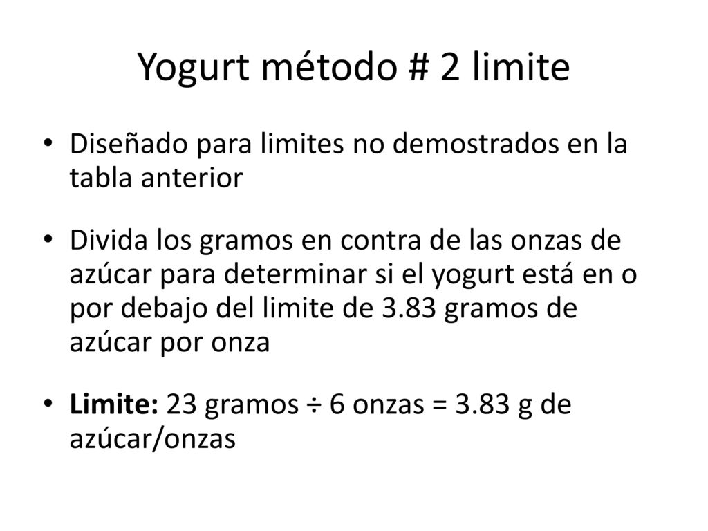 Yogurt método # 2 limite Diseñado para limites no demostrados en la tabla anterior.