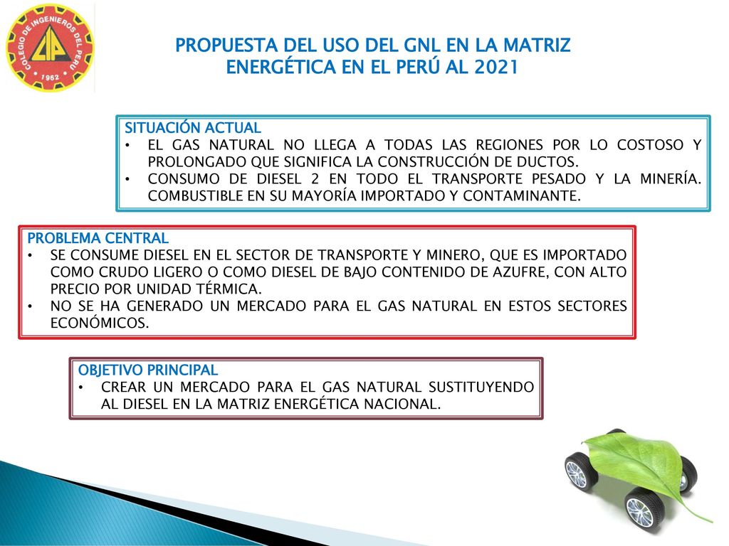PROPUESTA DEL USO DEL GNL EN LA MATRIZ ENERGÉTICA EN EL PERÚ AL 2021