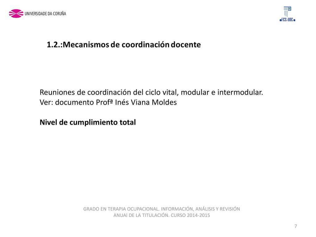 Reuniones de coordinación del ciclo vital, modular e intermodular.