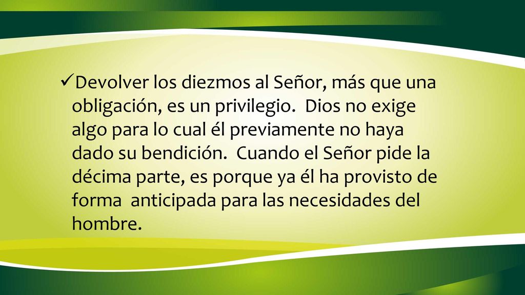 Devolver los diezmos al Señor, más que una obligación, es un privilegio.