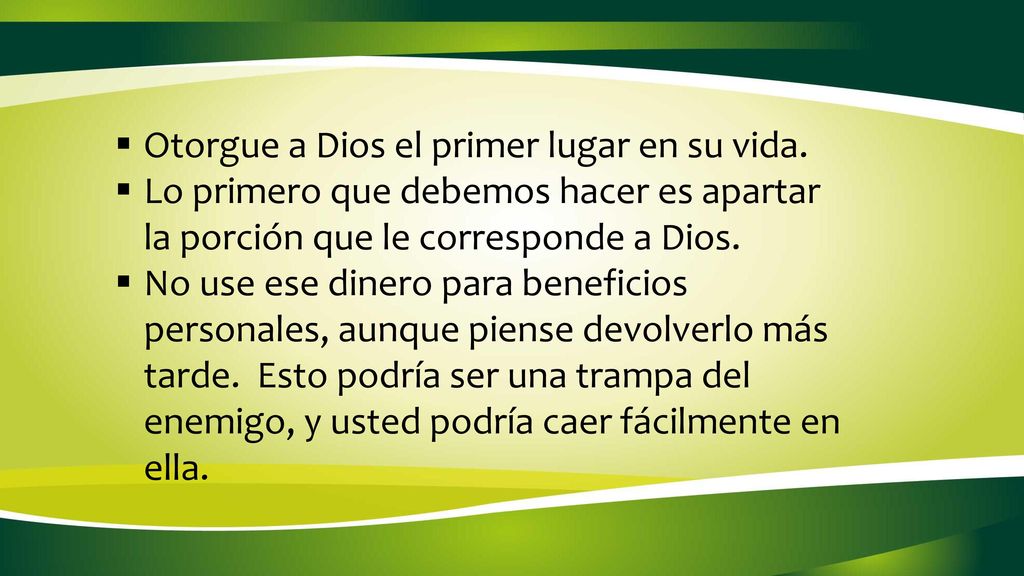 Otorgue a Dios el primer lugar en su vida.