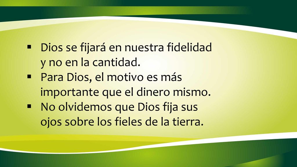 Dios se fijará en nuestra fidelidad y no en la cantidad.