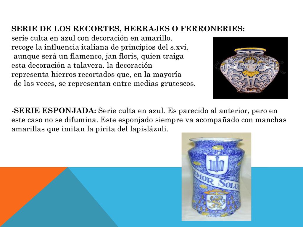 SERIE DE LOS RECORTES, HERRAJES O FERRONERIES: serie culta en azul con decoración en amarillo.
