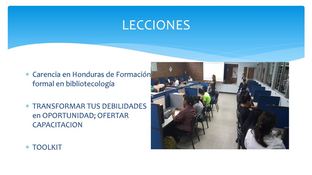 LECCIONES Carencia en Honduras de Formación formal en bibliotecología