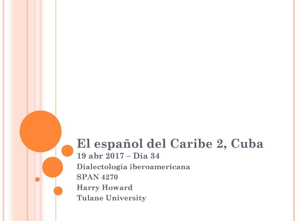 El español del Caribe 2, Cuba 19 abr 2017 – Día 34