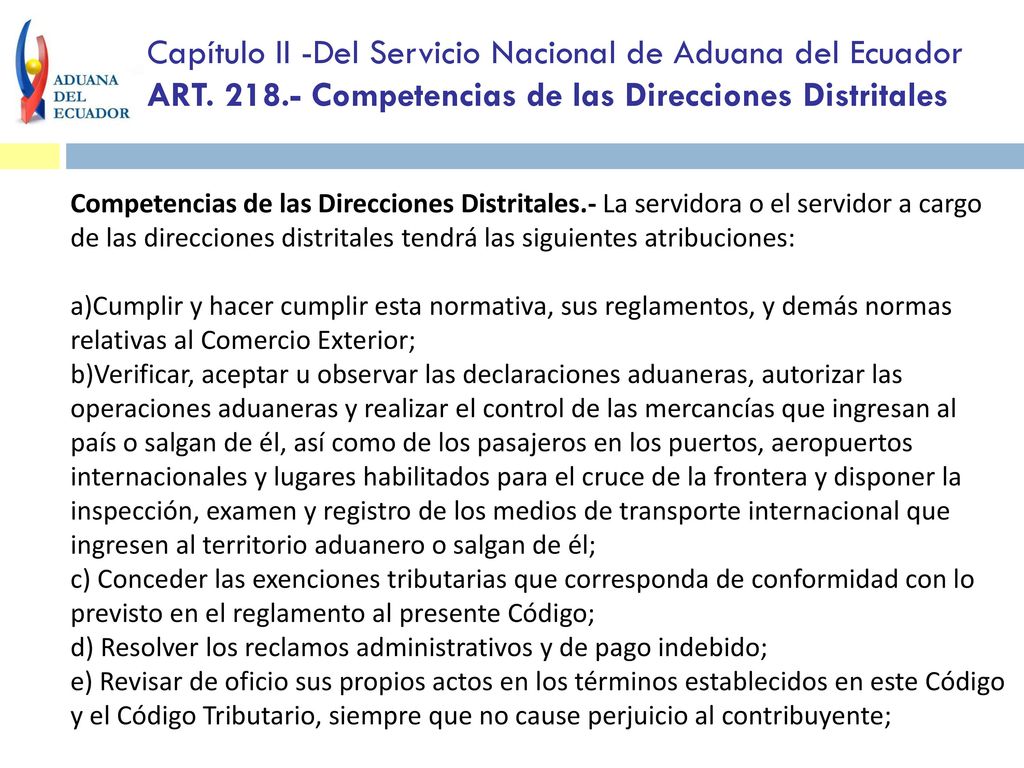 Capítulo II -Del Servicio Nacional de Aduana del Ecuador ART. 218