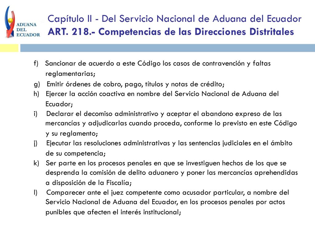 Capítulo II - Del Servicio Nacional de Aduana del Ecuador ART. 218