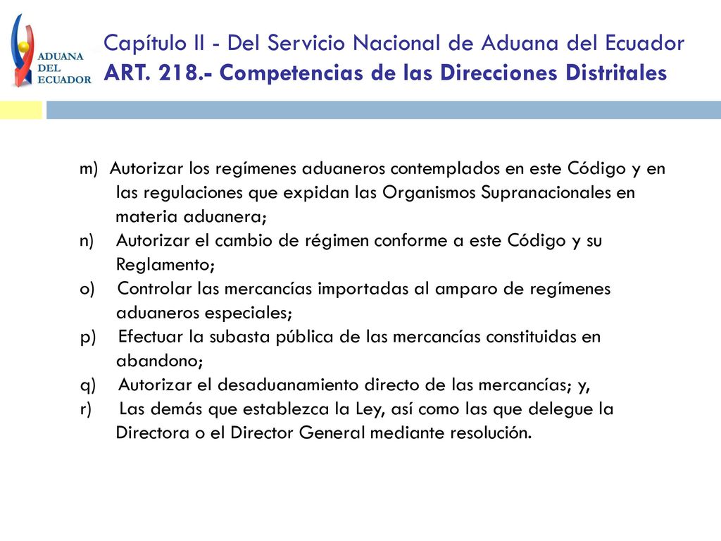 Capítulo II - Del Servicio Nacional de Aduana del Ecuador ART. 218