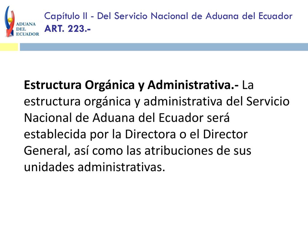 Capítulo II - Del Servicio Nacional de Aduana del Ecuador ART