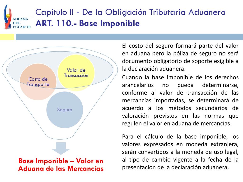 Base Imponible – Valor en Aduana de las Mercancías