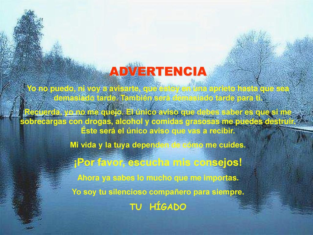 ADVERTENCIA ¡Por favor, escucha mis consejos! TU HÍGADO