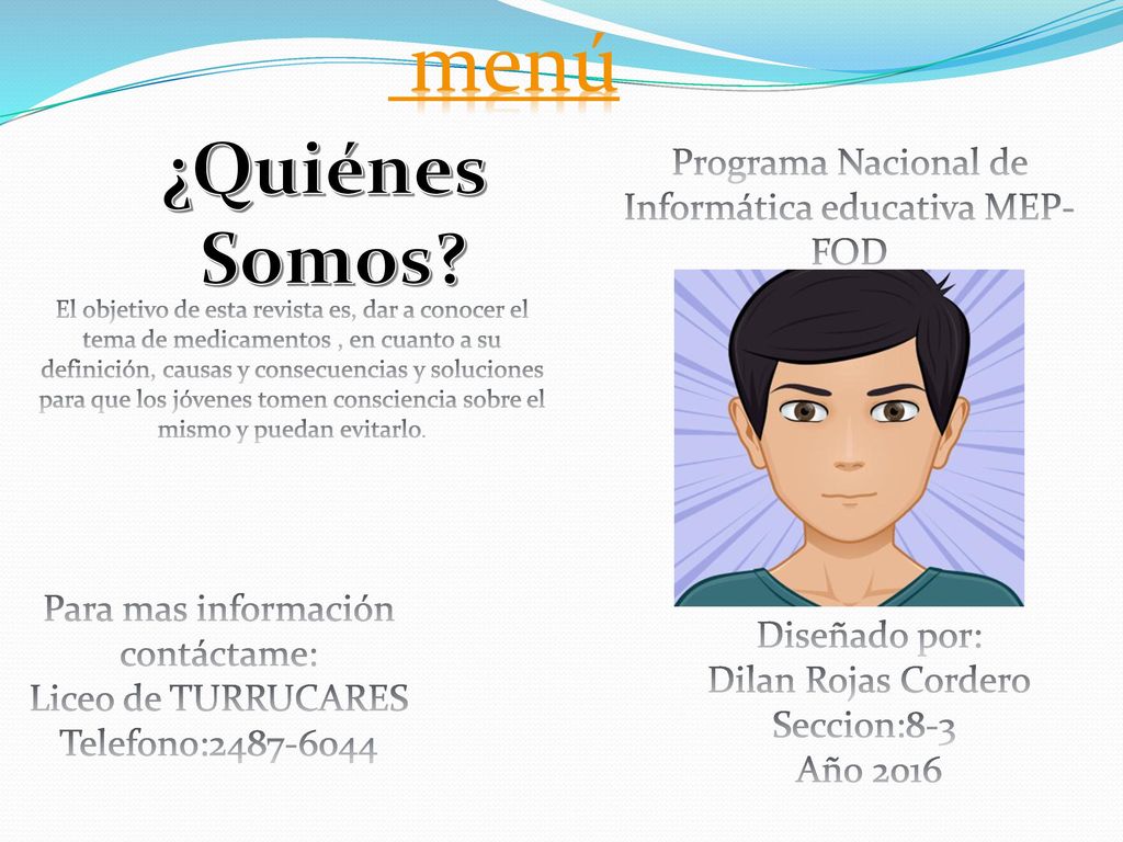 menú ¿Quiénes. Somos Programa Nacional de Informática educativa MEP-FOD.