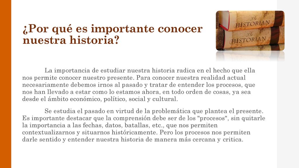 ¿Por qué es importante conocer nuestra historia