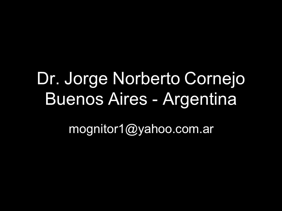Dr. Jorge Norberto Cornejo Buenos Aires - Argentina