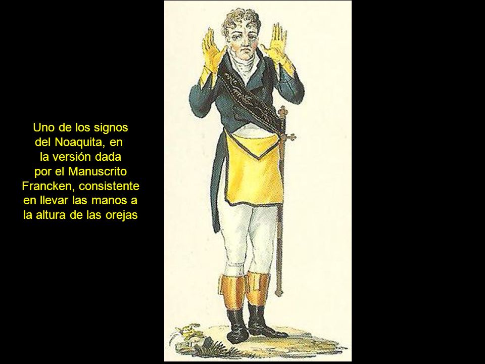 Uno de los signos del Noaquita, en. la versión dada. por el Manuscrito. Francken, consistente. en llevar las manos a.
