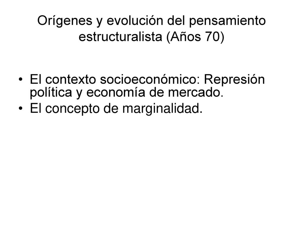 Orígenes y evolución del pensamiento estructuralista (Años 70)