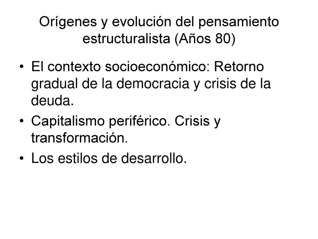 Orígenes y evolución del pensamiento estructuralista (Años 80)