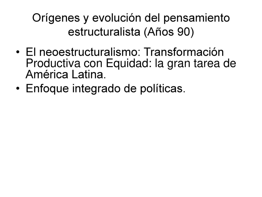 Orígenes y evolución del pensamiento estructuralista (Años 90)