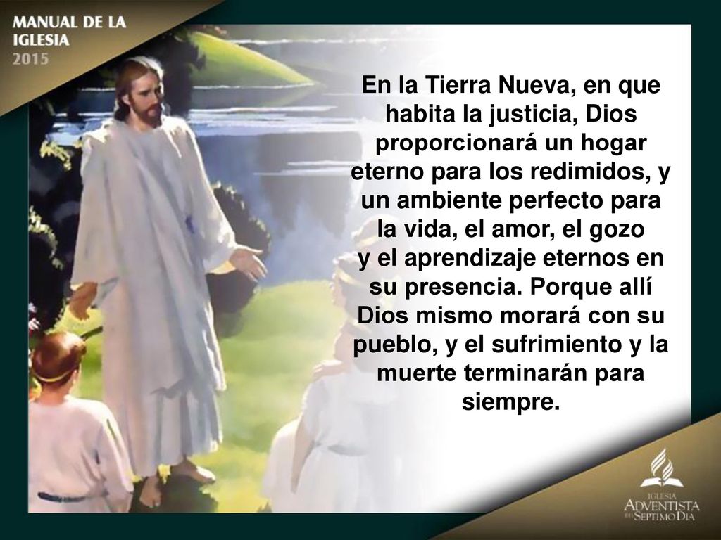 pueblo, y el sufrimiento y la muerte terminarán para siempre.